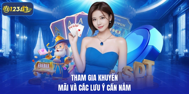 Tham gia khuyến mãi và các lưu ý cần nắm